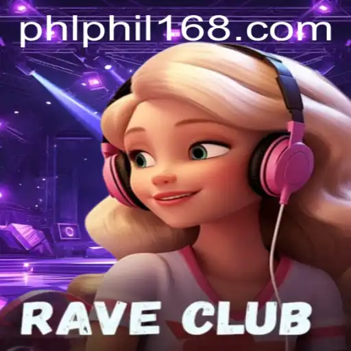 RaveClub: Dive into the Exciting World of 'phil168' in This Innovative Game